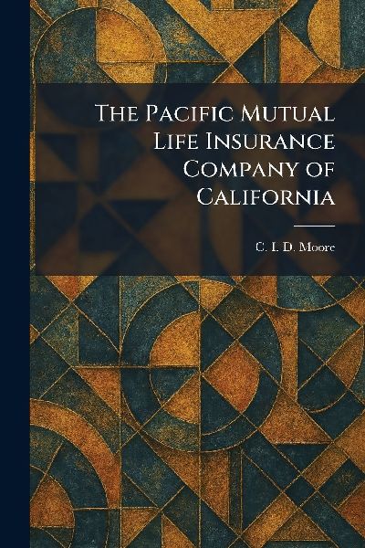 The Pacific Mutual Life Insurance Company of California