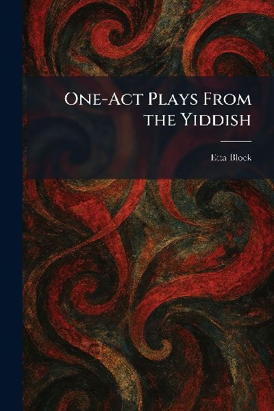 One-Act Plays From the Yiddish