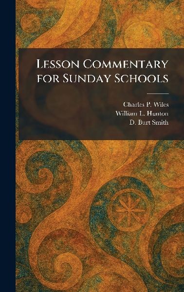 Lesson Commentary for Sunday Schools