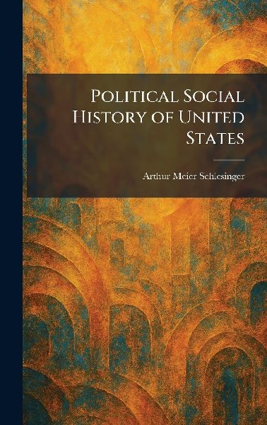 Political Social History of United States