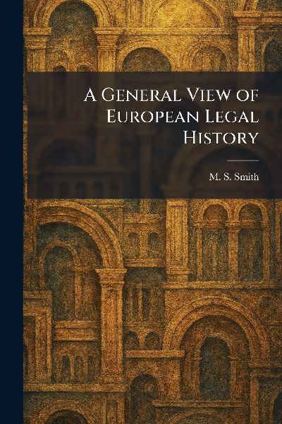A General View of European Legal History
