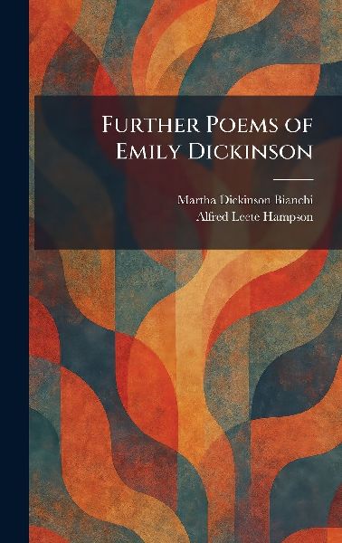 Further Poems of Emily Dickinson