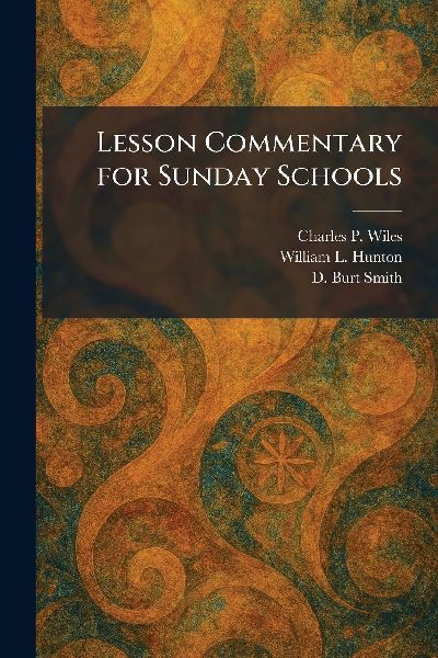 Lesson Commentary for Sunday Schools