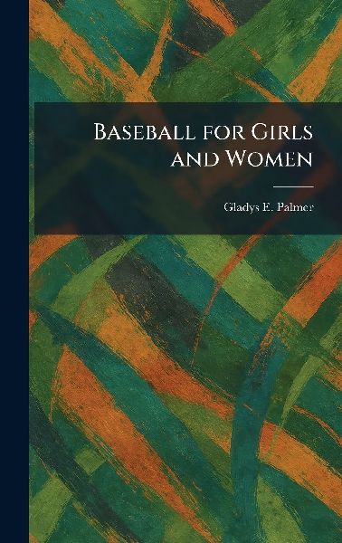 Baseball for Girls and Women