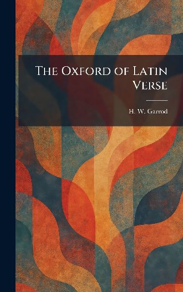 The Oxford of Latin Verse