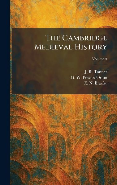 The Cambridge Medieval History