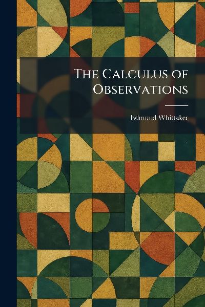The Calculus of Observations