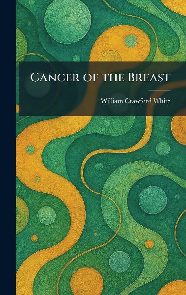 Cancer of the Breast