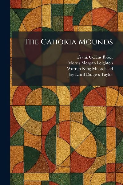 The Cahokia Mounds