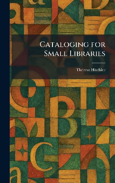 Cataloging for Small Libraries