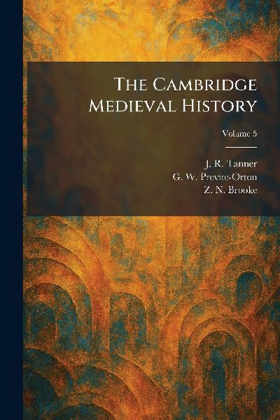 The Cambridge Medieval History