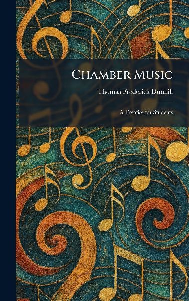 Chamber Music: A Treatise for Students