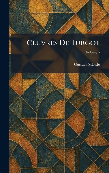Ceuvres De Turgot
