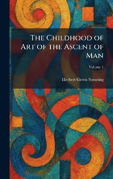 The Childhood of Art of the Ascent of Man