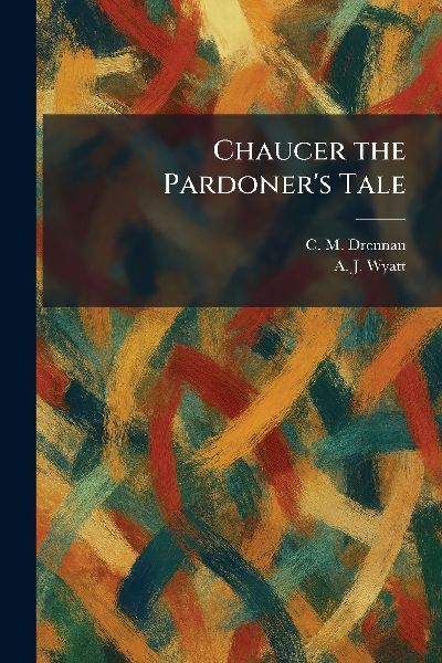 Chaucer the Pardoners Tale