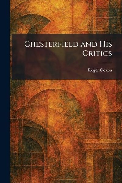 Chesterfield and His Critics