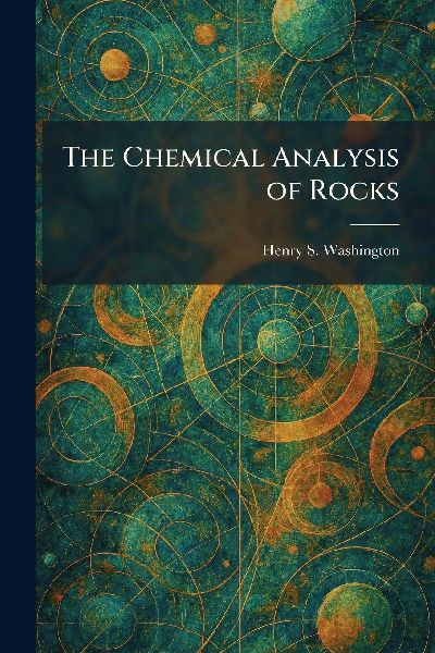 The Chemical Analysis of Rocks