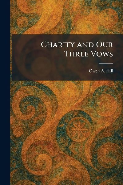 Charity and Our Three Vows