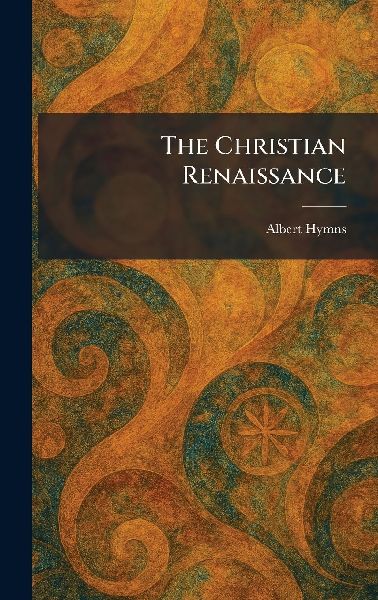 The Christian Renaissance