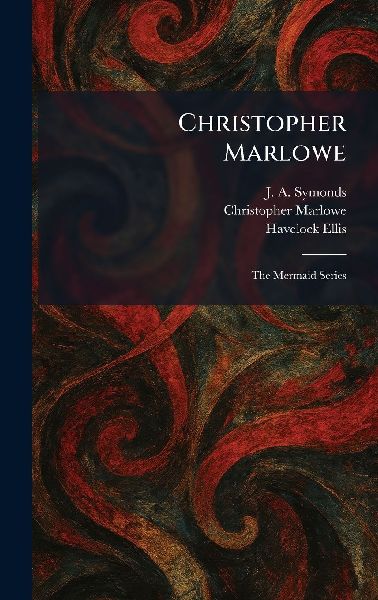 Christopher Marlowe: The Mermaid Series