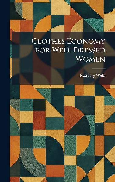 Clothes Economy for Well Dressed Women