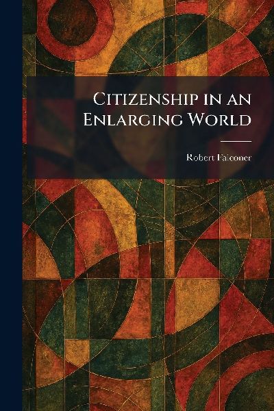 Citizenship in an Enlarging World