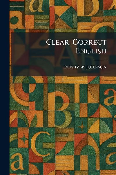 Clear, Correct English