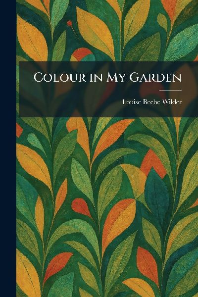 Colour in My Garden