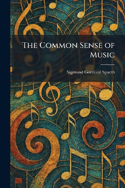The Common Sense of Music