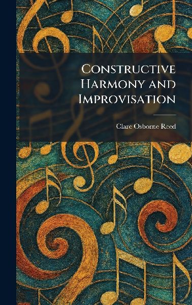 Constructive Harmony and Improvisation