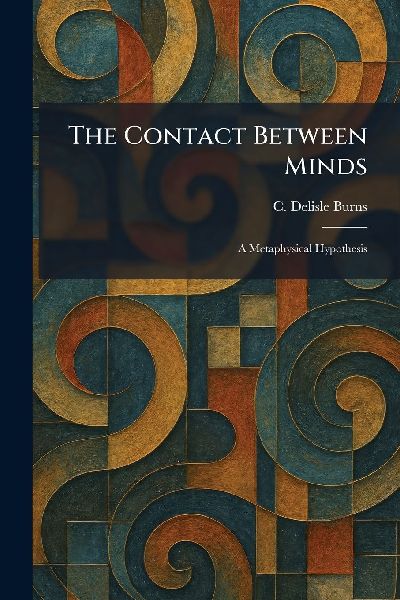 The Contact Between Minds: A Metaphysical Hypothesis