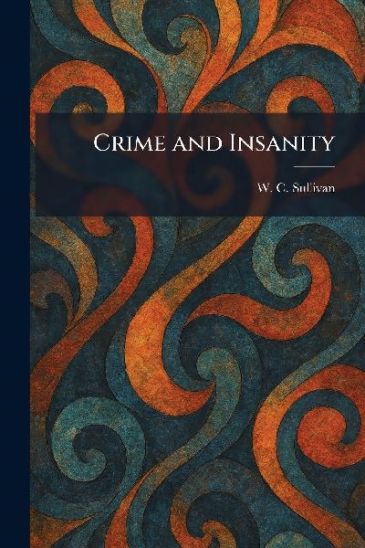 Crime and Insanity