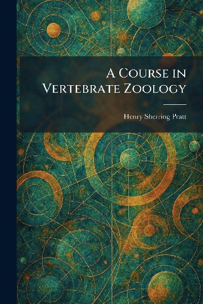 A Course in Vertebrate Zoology