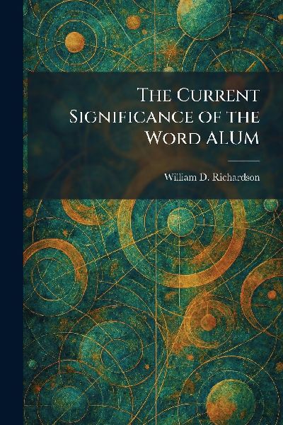 The Current Significance of the Word ALUM