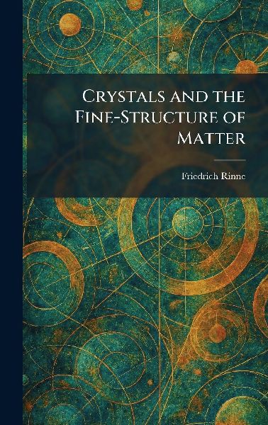 Crystals and the Fine-Structure of Matter