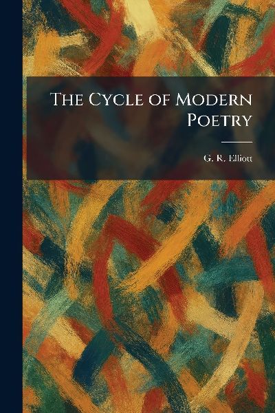 The Cycle of Modern Poetry