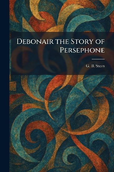 Debonair the Story of Persephone