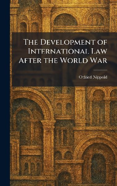 The Development of International Law After the World War