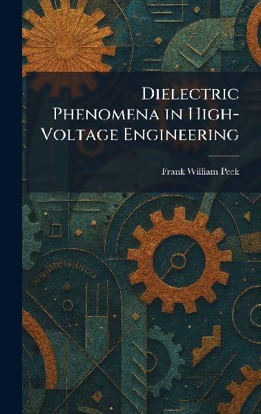 Dielectric Phenomena in High-Voltage Engineering