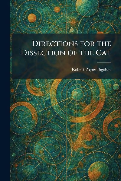 Directions for the Dissection of the Cat