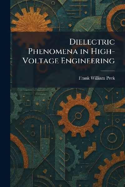 Dielectric Phenomena in High-Voltage Engineering