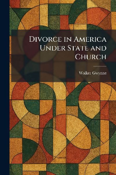 Divorce in America Under State and Church