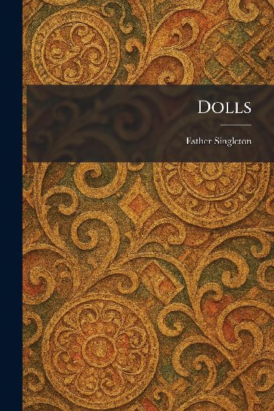 Dolls