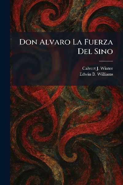 Don Alvaro La Fuerza Del Sino