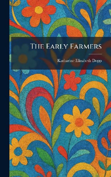 The Early Farmers