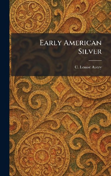 Early American Silver