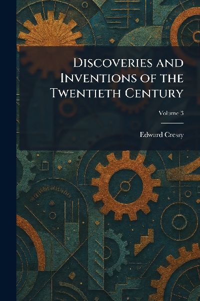Discoveries and Inventions of the Twentieth Century