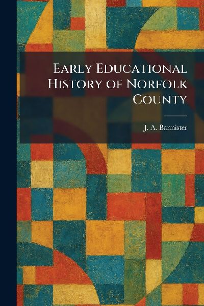 Early Educational History of Norfolk County