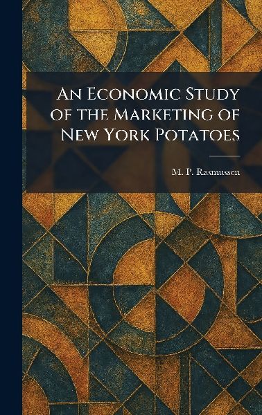 An Economic Study of the Marketing of New York Potatoes