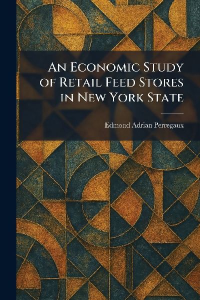 An Economic Study of Retail Feed Stores in New York State
